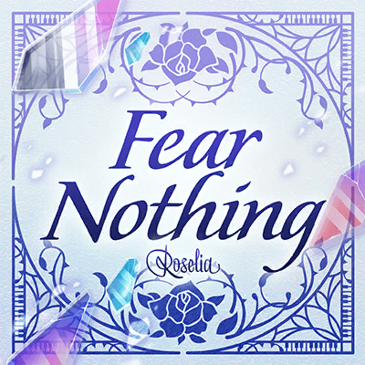 Fear Nothing | Bestdori! - The Ultimate BanG Dream! GBP Resource Site