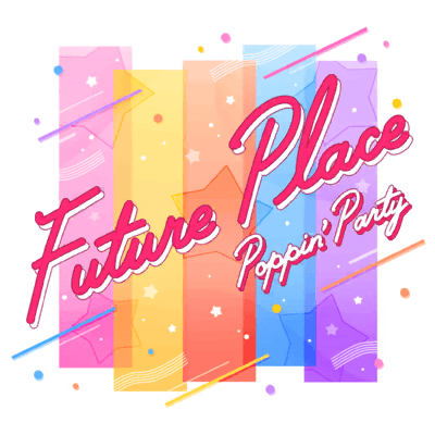 Future Place | Bestdori! - The Ultimate BanG Dream! GBP